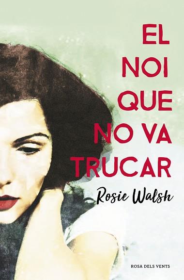EL NOI QUE NO VA TRUCAR | 9788416930340 | WALSH, ROSIE | Llibres Parcir | Librería Parcir | Librería online de Manresa | Comprar libros en catalán y castellano online