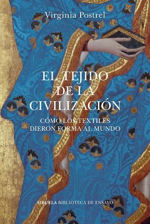 EL TEJIDO DE LA CIVILIZACIÓN | 9788418859113 | POSTREL, VIRGINIA | Llibres Parcir | Llibreria Parcir | Llibreria online de Manresa | Comprar llibres en català i castellà online