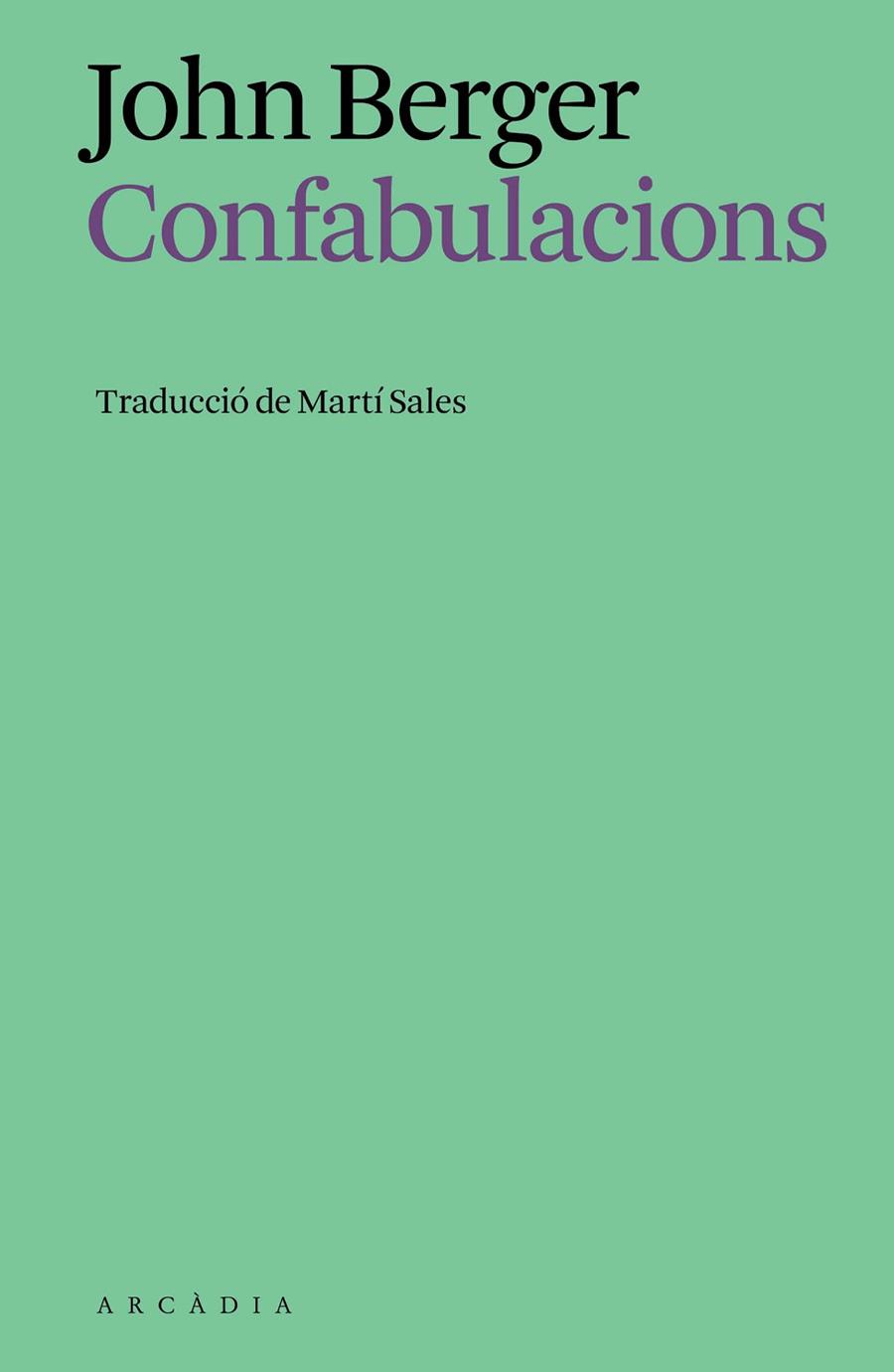 CONFABULACIONS | 9791399136937 | BERGER, JOHN | Llibres Parcir | Llibreria Parcir | Llibreria online de Manresa | Comprar llibres en català i castellà online