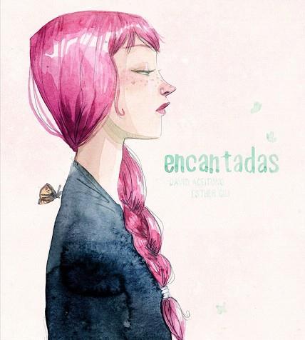 ENCANTADAS (ALBUM ILUSTRADO) | 9788448844561 | ACEITUNO,DAVID/GILI,ESTHER | Llibres Parcir | Librería Parcir | Librería online de Manresa | Comprar libros en catalán y castellano online