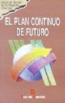 PLAN CONTINUO FUTURO | 9788479783396 | Llibres Parcir | Librería Parcir | Librería online de Manresa | Comprar libros en catalán y castellano online