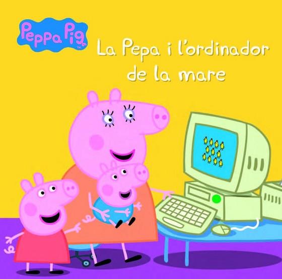 LA PEPA I L'ORDINADOR DE LA MARE (LA PORQUETA PEPA. PRIMERES LECTURES 15) PERSONATGES : PORCS | 9788448846039 | VARIOS AUTORES | Llibres Parcir | Librería Parcir | Librería online de Manresa | Comprar libros en catalán y castellano online