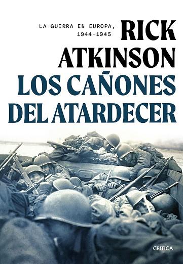 LOS CAÑONES DEL ATARDECER | 9788491997580 | ATKINSON, RICK | Llibres Parcir | Llibreria Parcir | Llibreria online de Manresa | Comprar llibres en català i castellà online