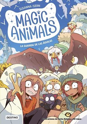MAGIC ANIMALS 10. LA GUARIDA DE LAS ÁGUILAS | 9788408303961 | ISERN, SUSANNA/DALMAU, CARLES/LÓPEZ, NIL | Llibres Parcir | Librería Parcir | Librería online de Manresa | Comprar libros en catalán y castellano online