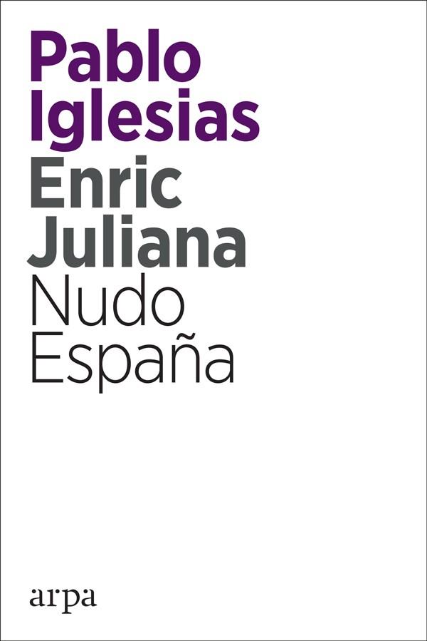 NUDO ESPAÑA | 9788416601820 | IGLESIAS TURRIÓN, PABLO/JULIANA RICART, ENRIC | Llibres Parcir | Llibreria Parcir | Llibreria online de Manresa | Comprar llibres en català i castellà online