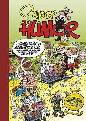 ¡MISTERIO EN EL HIPERMERCADO! (SÚPER HUMOR MORTADELO 66) | 9788402425232 | IBÁÑEZ, FRANCISCO | Llibres Parcir | Librería Parcir | Librería online de Manresa | Comprar libros en catalán y castellano online