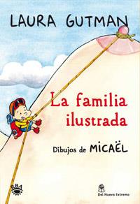 LA FAMILIA ILUSTRADA | 9788492981328 | LAURA GUTMAN | Llibres Parcir | Librería Parcir | Librería online de Manresa | Comprar libros en catalán y castellano online