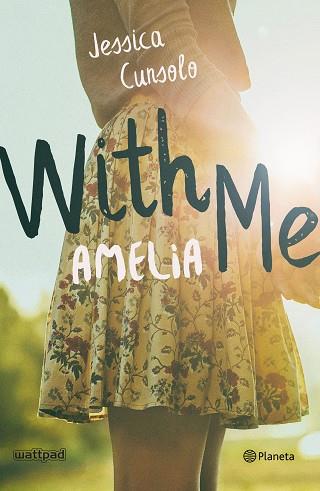 WITH ME. AMELIA | 9788408196693 | CUNSOLO, JESSICA | Llibres Parcir | Librería Parcir | Librería online de Manresa | Comprar libros en catalán y castellano online