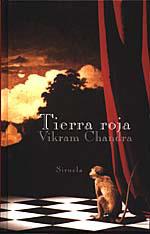 TIERRA ROJA | 9788478442980 | VIKRAM CHANDRA | Llibres Parcir | Llibreria Parcir | Llibreria online de Manresa | Comprar llibres en català i castellà online