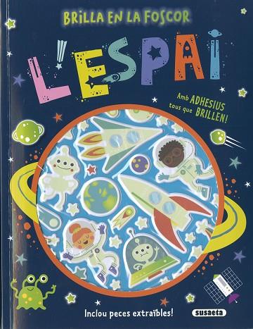 L'ESPAI - ADHESIUS QUE BRILLEN | 9788467793338 | EDICIONES, SUSAETA | Llibres Parcir | Llibreria Parcir | Llibreria online de Manresa | Comprar llibres en català i castellà online