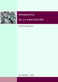 PRAGMATICA DE LA PUNTUACION | 9788480634687 | FIGUERAS | Llibres Parcir | Librería Parcir | Librería online de Manresa | Comprar libros en catalán y castellano online