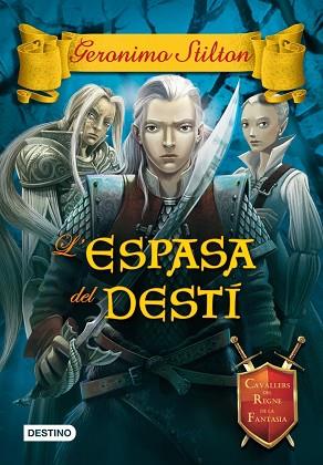 L'ESPASA DEL DESTÍ | 9788490573303 | STILTON, GERONIMO | Llibres Parcir | Llibreria Parcir | Llibreria online de Manresa | Comprar llibres en català i castellà online