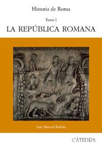 HISTORIA DE ROMA-I LA REPUBLICA ROMANA | 9788437603070 | ROLDAN | Llibres Parcir | Llibreria Parcir | Llibreria online de Manresa | Comprar llibres en català i castellà online