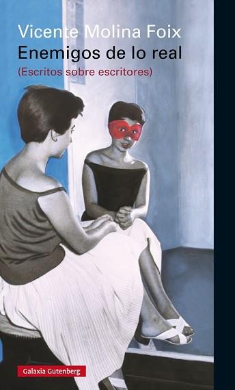 ENEMIGOS DE LO REAL | 9788416252787 | MOLINA FOIX, VICENTE | Llibres Parcir | Llibreria Parcir | Llibreria online de Manresa | Comprar llibres en català i castellà online