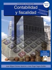Contabilidad y fiscalidad | 9788436828009 | Gómez Aparicio, Juan Miguel/Yagüe Guillén, José Ángel | Llibres Parcir | Librería Parcir | Librería online de Manresa | Comprar libros en catalán y castellano online