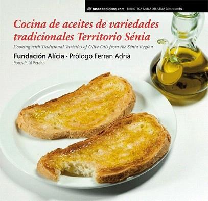 Cocina de aceites de variedades tradicionales Territorio Sénia | 9788415221777 | Fundació Alícia | Llibres Parcir | Llibreria Parcir | Llibreria online de Manresa | Comprar llibres en català i castellà online