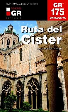 GR 175 RUTA DEL CISTER -ALPINA | 9788415456377 | BASTART I CASSÉ, JORDI | Llibres Parcir | Llibreria Parcir | Llibreria online de Manresa | Comprar llibres en català i castellà online