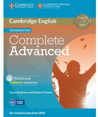 COMPLETE ADVANCED WORKBOOK WITHOUT ANSWERS WITH AUDIO CD 2ND EDITION | 9781107631489 | MATTHEWS, LAURA / THOMAS, BARBARA | Llibres Parcir | Librería Parcir | Librería online de Manresa | Comprar libros en catalán y castellano online