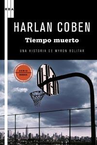 TIEMPO MUERTO una historia de Myron Bolitar col serie negra | 9788498678154 | HARLAN COBEN | Llibres Parcir | Llibreria Parcir | Llibreria online de Manresa | Comprar llibres en català i castellà online