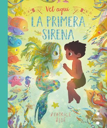 VET AQUÍ LA PRIMERA SIRENA | 9788466149358 | BLUE, BEATRICE | Llibres Parcir | Llibreria Parcir | Llibreria online de Manresa | Comprar llibres en català i castellà online