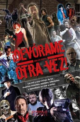 DEVORAME OTRA VEZ MIL Y UNA NOCHES DE LOS MUERTOS VIVIENTES | 9788412089127 | SAMCHEZ,JUAN LUIS | Llibres Parcir | Librería Parcir | Librería online de Manresa | Comprar libros en catalán y castellano online