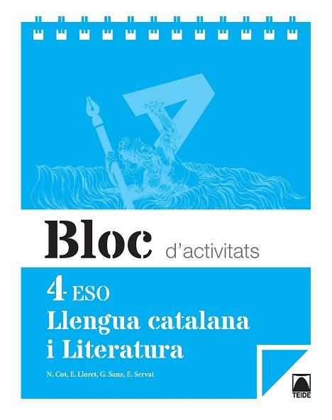 BLOC D'ACTIVITATS. LLENGUA CATALANA I LITERATURA 4 ESO | 9788430791651 | COT ESCODA, NÚRIA / FERRAN MOLTÒ, FRANCESC DE PAULA / LLORET MAGDALENA, EMPAR / SANZ PINYOL, GLÒRIA  | Llibres Parcir | Librería Parcir | Librería online de Manresa | Comprar libros en catalán y castellano online
