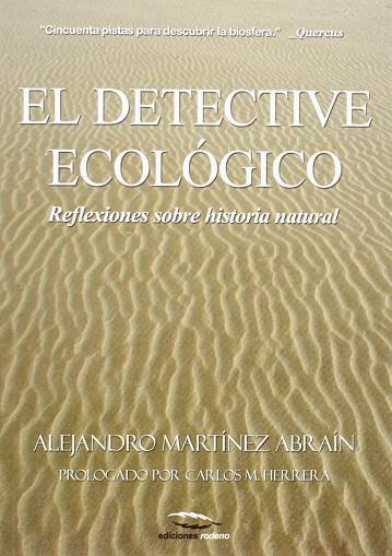 EL DETECTIVE ECOLÓGICO | 9788493836474 | MARTÍNEZ ABRAÍN, ALEJANDRO | Llibres Parcir | Llibreria Parcir | Llibreria online de Manresa | Comprar llibres en català i castellà online