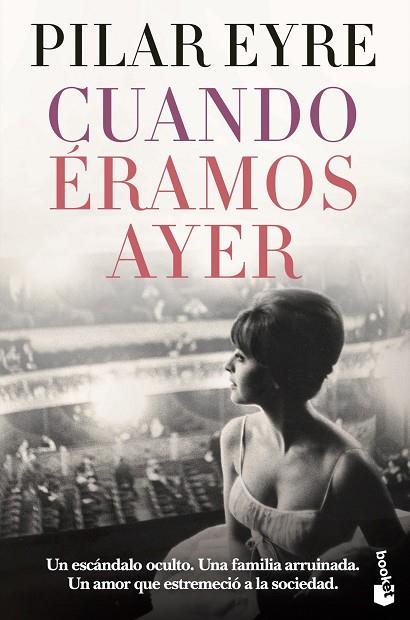 CUANDO ÉRAMOS AYER | 9788408269663 | EYRE, PILAR | Llibres Parcir | Librería Parcir | Librería online de Manresa | Comprar libros en catalán y castellano online