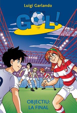 GOL 35. OBJECTIU: LA FINAL | 9788424656935 | GARLANDO, LUIGI | Llibres Parcir | Librería Parcir | Librería online de Manresa | Comprar libros en catalán y castellano online