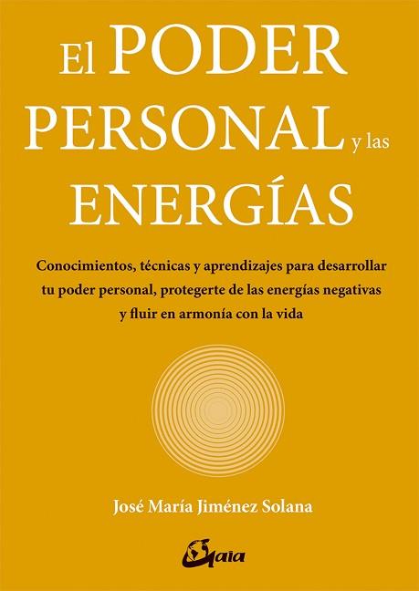EL PODER PERSONAL Y LAS ENERGÍAS | 9788484457374 | JIMÉNEZ SOLANA, JOSÉ MARÍA | Llibres Parcir | Librería Parcir | Librería online de Manresa | Comprar libros en catalán y castellano online