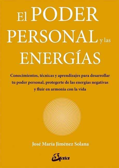 EL PODER PERSONAL Y LAS ENERGÍAS | 9788484457374 | JIMÉNEZ SOLANA, JOSÉ MARÍA | Llibres Parcir | Llibreria Parcir | Llibreria online de Manresa | Comprar llibres en català i castellà online