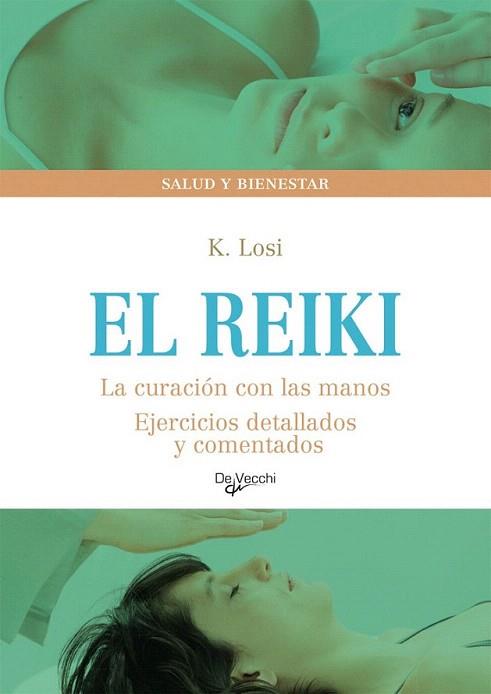 EL REIKI | 9788431541866 | Llibres Parcir | Librería Parcir | Librería online de Manresa | Comprar libros en catalán y castellano online