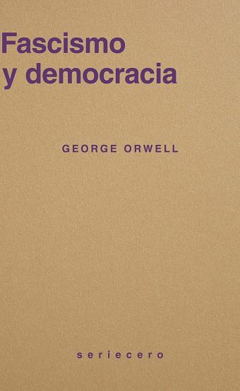 FASCISMO Y DEMOCRACIA | 9791399152128 | ORWELL, GEORGE | Llibres Parcir | Llibreria Parcir | Llibreria online de Manresa | Comprar llibres en català i castellà online