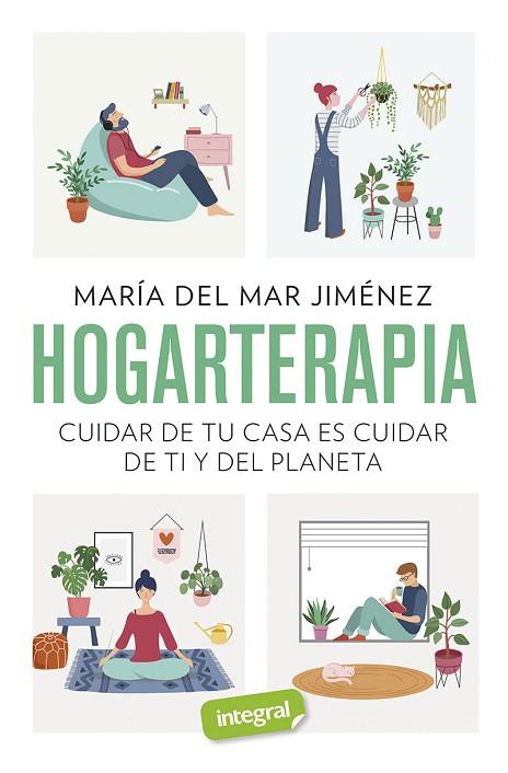 HOGARTERAPIA | 9788491181804 | JIMÉNEZ MARÍA DEL MAR | Llibres Parcir | Librería Parcir | Librería online de Manresa | Comprar libros en catalán y castellano online