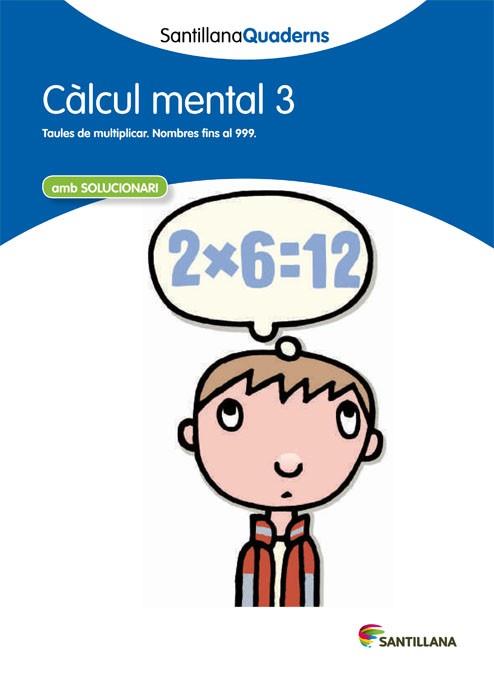 CALCUL MENTAL 3 SANTILLANA QUADERNS | 9788468013787 | VARIOS AUTORES | Llibres Parcir | Llibreria Parcir | Llibreria online de Manresa | Comprar llibres en català i castellà online