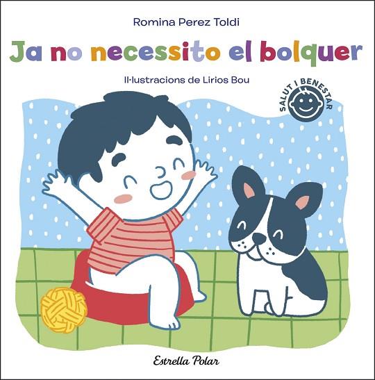 JA NO NECESSITO EL BOLQUER | 9788413891811 | PEREZ TOLDI, ROMINA | Llibres Parcir | Llibreria Parcir | Llibreria online de Manresa | Comprar llibres en català i castellà online