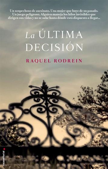 LA ÚLTIMA DECISIÓN | 9788499187181 | RODREIN, RAQUEL | Llibres Parcir | Librería Parcir | Librería online de Manresa | Comprar libros en catalán y castellano online