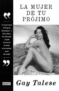 LA MUJER DE TU PRÓJIMO | 9788499926889 | TALESE, GAY | Llibres Parcir | Librería Parcir | Librería online de Manresa | Comprar libros en catalán y castellano online