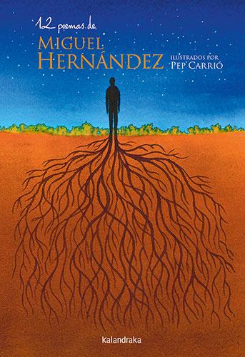 12 POEMAS DE MIGUEL HERNÁNDEZ | 9788413433646 | HERNÁNDEZ, MIGUEL | Llibres Parcir | Librería Parcir | Librería online de Manresa | Comprar libros en catalán y castellano online