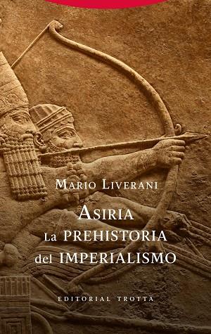 ASIRIA. LA PREHISTORIA DEL IMPERIALISMO | 9788498798241 | LIVERANI, MARIO | Llibres Parcir | Librería Parcir | Librería online de Manresa | Comprar libros en catalán y castellano online