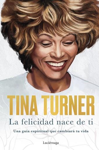 LA FELICIDAD NACE DE TI | 9788418015885 | TURNER, TINA | Llibres Parcir | Librería Parcir | Librería online de Manresa | Comprar libros en catalán y castellano online