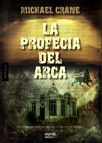 La profecía del arca | 9788498777284 | Crane, Michael | Llibres Parcir | Librería Parcir | Librería online de Manresa | Comprar libros en catalán y castellano online