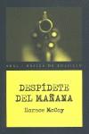 DESPÍDETE DEL MAÑANA | 9788446028406 | MCCOY, HORACE | Llibres Parcir | Librería Parcir | Librería online de Manresa | Comprar libros en catalán y castellano online