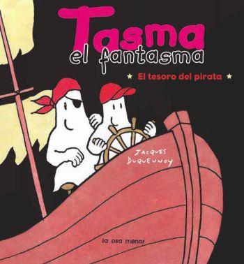 TASMA EL FANTASMA el tesoro del pirata | 9788492766093 | JACQUES DUQUENNOY | Llibres Parcir | Llibreria Parcir | Llibreria online de Manresa | Comprar llibres en català i castellà online