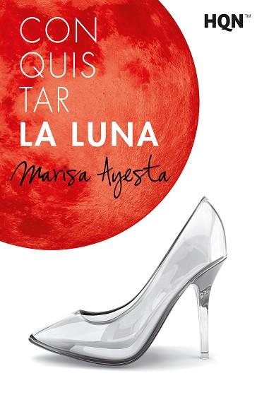 CONQUISTAR LA LUNA | 9788413077925 | AYESTA, MARISA | Llibres Parcir | Librería Parcir | Librería online de Manresa | Comprar libros en catalán y castellano online