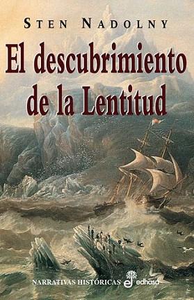 EL DESCUBRIMIENTO DE LA LENTITUD | 9788435005388 | STEN NADOLNY | Llibres Parcir | Llibreria Parcir | Llibreria online de Manresa | Comprar llibres en català i castellà online
