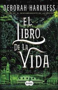 EL LIBRO DE LA VIDA (EL DESCUBRIMIENTO DE LAS BRUJAS 3) | 9788483657591 | HARKNESS,DEBORAH | Llibres Parcir | Librería Parcir | Librería online de Manresa | Comprar libros en catalán y castellano online