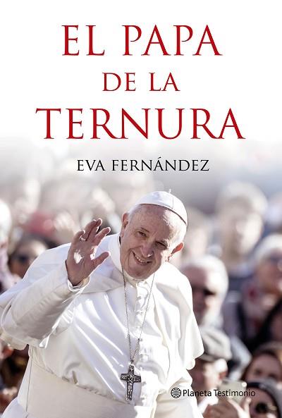 EL PAPA DE LA TERNURA | 9788408210528 | FERNÁNDEZ, EVA | Llibres Parcir | Librería Parcir | Librería online de Manresa | Comprar libros en catalán y castellano online