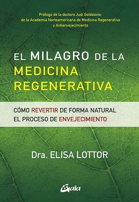 EL MILAGRO DE LA MEDICINA REGENERATIVA | 9788484458036 | LOTTOR, ELISA | Llibres Parcir | Llibreria Parcir | Llibreria online de Manresa | Comprar llibres en català i castellà online