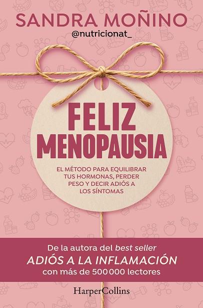 FELIZ MENOPAUSIA | 9788410644953 | MOÑINO, SANDRA | Llibres Parcir | Llibreria Parcir | Llibreria online de Manresa | Comprar llibres en català i castellà online